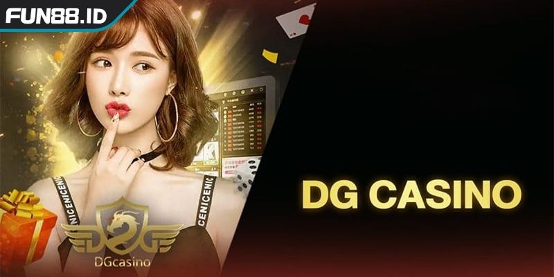 Thông tin về sảnh Casino DG FUN88