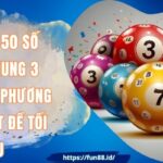 Dàn Đề 50 Số Nuôi Khung 3 Ngày Với Phương Pháp Bắt Đề Tối Ưu
